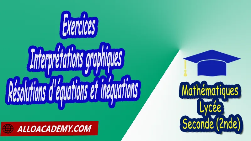 Exercices sur les interprétations graphiques - Résolutions d'équations et inéquations - Mathématiques Seconde (2nde) PDF Généralités sur les fonctions Résolution graphique Fonction affine Valeurs interdites et ensemble de définition d'une fonction représentations graphiques Lecture et interprétation résolutions graphiques Interprétations graphiques Résolutions d'équations et inéquations Étude de variation Méthode par étude du signe de f(a)-f(b) Sens et tableau de variation de fonctions Tableau de variation Courbe de fonctions Extremas de fonctions Représentation graphique Cours de généralités sur les fonctions Seconde (2nde)- Lycée Résumé cours de généralités sur les fonctions Seconde (2nde)- Lycée Exercices corrigés de généralités sur les fonctions Seconde (2nde)- Lycée Série d'exercices corrigés de généralités sur les fonctions Seconde (2nde)- Lycée Contrôle corrigé de généralités sur les fonctions Seconde (2nde)- Lycée Travaux dirigés td de généralités sur les fonctions Seconde (2nde)- Lycée Mathématiques Lycée Seconde (2nde) Maths Programme France Mathématiques (niveau lycée) Tout le programme de Mathématiques de seconde France Mathématiques 2nde Fiches de cours exercices et programme de mathématiques en seconde Le programme de maths en seconde Les maths au lycée avec de nombreux cours et exercices corrigés pour les élèves de seconde 2de maths seconde exercices corrigés pdf toutes les formules de maths seconde pdf programme enseignement français secondaire