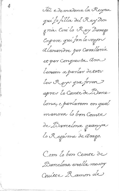 madona la Reyna qui fo filla del Rey don (gria) (García, Garsia ?) cosi lo Rey Darago en Pere qui fon lo segon Alexandre per cavalleria et per conquesta. Ara leixem a parlar a parlar de tos los Reys que foren apres lo Comte de Barcelona, e parlarem en qual manera lo bon Comte de Barcelona guanya lo Regisme de Arago.