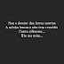 Sou doutor das horas mortas