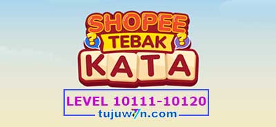 tebak-kata-shopee-level-10116-10117-10118-10119-10120-10111-10112-10113-10114-10115
