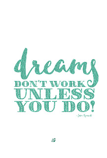 LostBumblebee ©2015 MDBN : DREAMS DON"T WORK UNLESS YOU DO : Free Donate to Download Printable : Personal use Only.