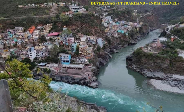 DEVPRAYAG-DEVPRAYAG SANGAM-DEVPRAYAG TEMPLE- DEVPRAYAG RIVER-UTTRAKHAND-INDIA TRAVEL