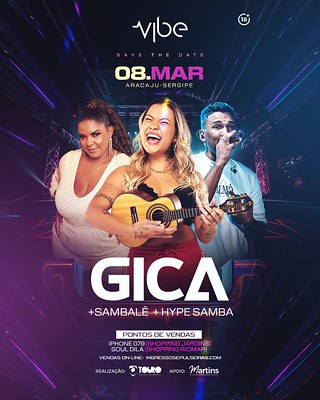 08/03/2024 Shows de Pagode da Gica, Sambalê e Hype Samba em Aracaju [Vibe Music]