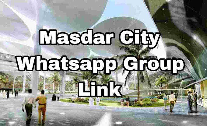 Masdar City whatsapp group link || Masdar City girls whatsapp group link 