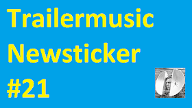 Trailermusic Newsticker 21 - Picture