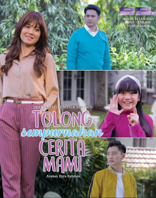 Tolong Sempurnakan Cerita Mami, Drama Tolong Sempurnakan Cerita Mami, Novel Tolong Sempurnakan Cerita Mami Karya Syamnuriezmil, Drama Adaptasi Novel, Drama Bersiri, Poster Drama Tolong Sempurnakan Cerita Mami, Slot MegaDrama, Astro Ria, Drama Baru Fizz Fairuz, Drama Baru Alvin Chong, Drama Baru Isyariana, Sinopsis Drama Tolong Sempurnakan Cerita Mami, Senarai Pelakon Drama Tolong Sempurnakan Cerita Mami, Fatimah Noryyah, Isyariana, Fizz Fairuz, Alvin Chong, Ummi Umairah, Ken Ridzuan, Nasz Sally, Eleena Sui, Azizah Mahzan, Kartina Aziz, Zaidi Omar, Drama Astro 2020,