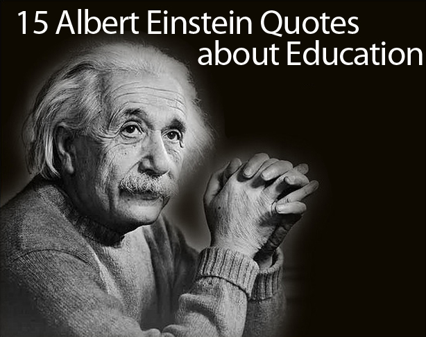 Albert Einstein Quotes on Education: 15 of His Best Quotes - AmpliVox