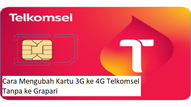 Telkomsel adalah provider terbesar di Indonesia karena memiliki area jangkauan yang paling Cara Mengubah Kartu 3G ke 4G Telkomsel Tanpa ke Grapari Terbaru