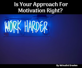 Is Your Approach For Motivation Right?