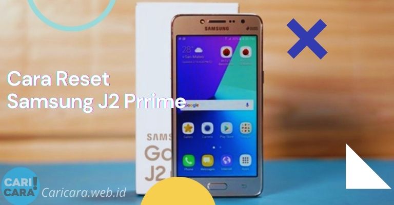 Reset Samsung J2 Prime