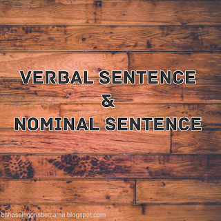 Verbal Sentence dan Nominal Sentence