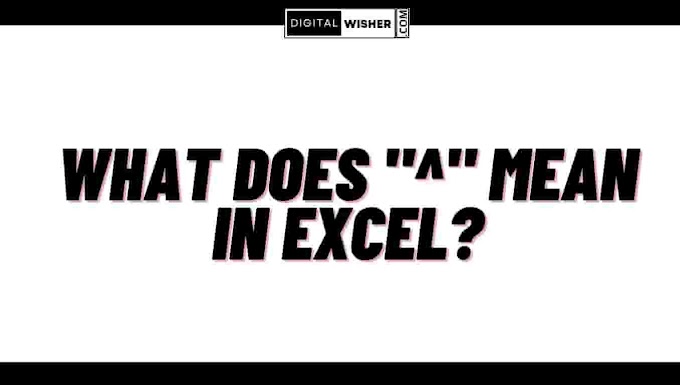 What does "^" mean in Excel? - Digitalwisher.com