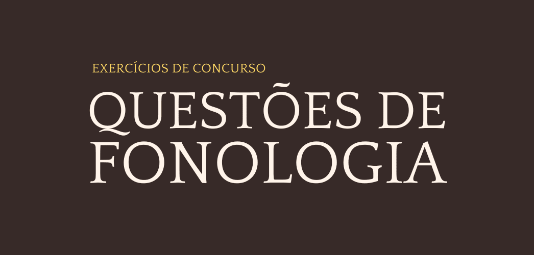 Questões de Concurso sobre Fonologia (Com gabarito)