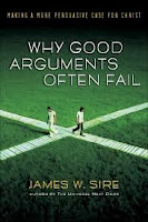 Why Good Arguments Often Fail - James W. Sire