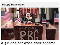 9 33 174 666 | RBG gets a Halloween tribute, October 31, 2018, through 9-year-old handicapped girl Julia Talbot