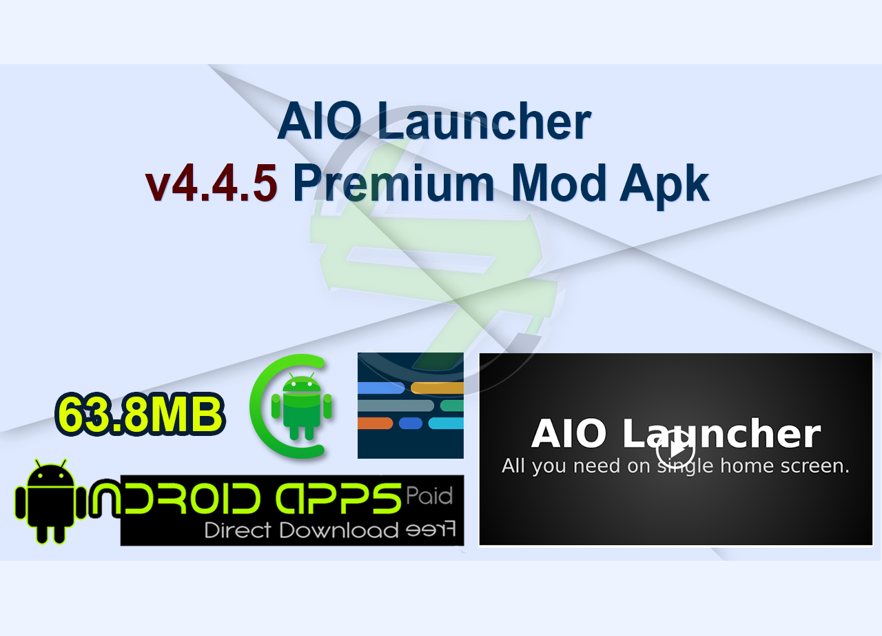 AIO Launcher v4.4.5 Premium Mod Apk 
