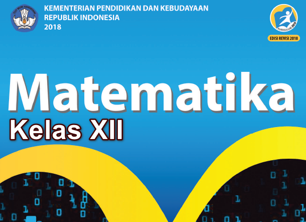 Download Buku Kurikulum 2013 Matematika Wajib Kelas Xii Revisi