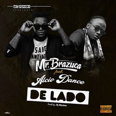 Baixar Musica: Mr. Brazuca feat. Alcio Dance & DJ Máximo - De Lado - Musikasdoce | Baixar ...