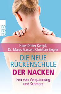 Die neue Rückenschule: der Nacken: Frei von Verspannung und Schmerz