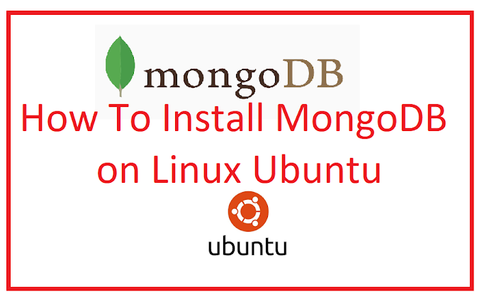 How To Install MongoDB on Linux Ubuntu