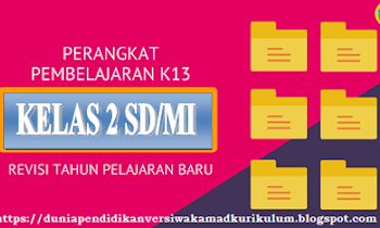 Materi Pembelajaran K-13 Revisi 2018 Kelas 2 Semester 2 Tingkat SD/MI TP. 2019/2020.