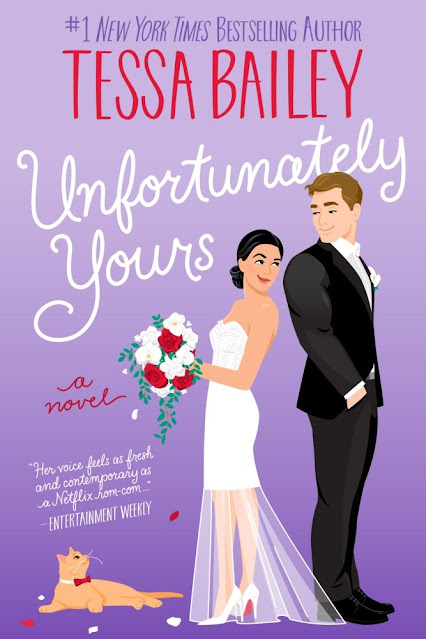 New Release: Unfortunately Yours by Tessa Bailey