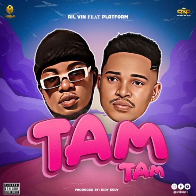 Ril Vin Ft Platform – Tam Tam | Audio Download