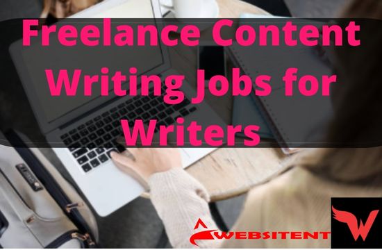 Freelance Content Writing Jobs for Writers