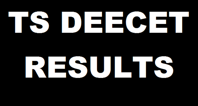 TS State, TS Results, TS DEECET, DIETCET, TTC Results, Merit List, Rank Cards, Telangana DEECET