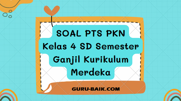 gambar soal PTS PKN kelas 4 kurikulum merdeka semester 1