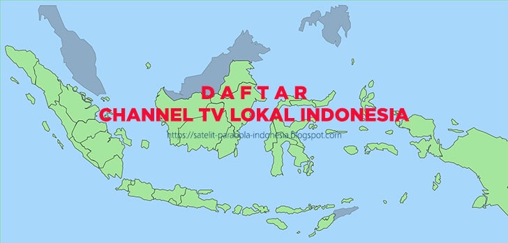 Daftar Lengkap channel tv lokal indonesia