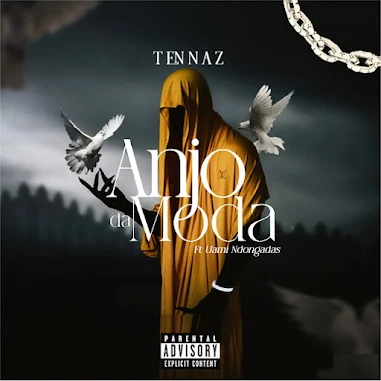 Tennaz - Anjo Da Moda (feat Uami Ndongadas)