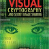 Visual Cryptography and Secret Image Sharing (Digital Imaging and Computer Vision)