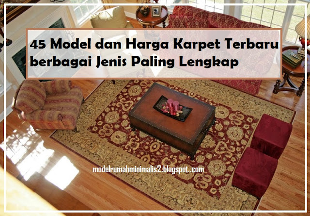 Model dan Harga Karpet Lantai Terbaru