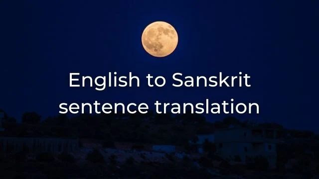 English to Sanskrit sentence translation