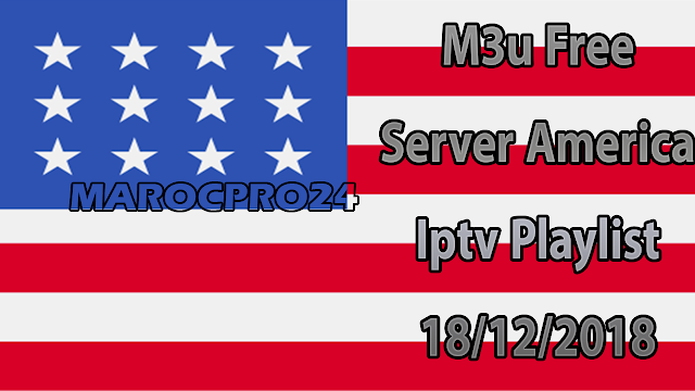 M3u Free Server America Iptv Playlist 18/12/2018