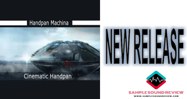 NEW RELEASE: HANDPAN MACHINA by PULSESETTER SOUNDS Kontakt Library