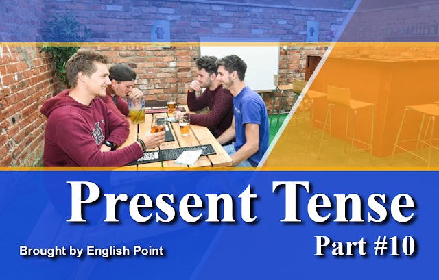 Present Tense 10