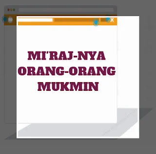 hadits pilihan mirajnya orang mukmin