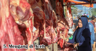Meugang di Aceh merupakan salah satu tradisi unik perayaan lebaran diberbagai daerah di Indonesia