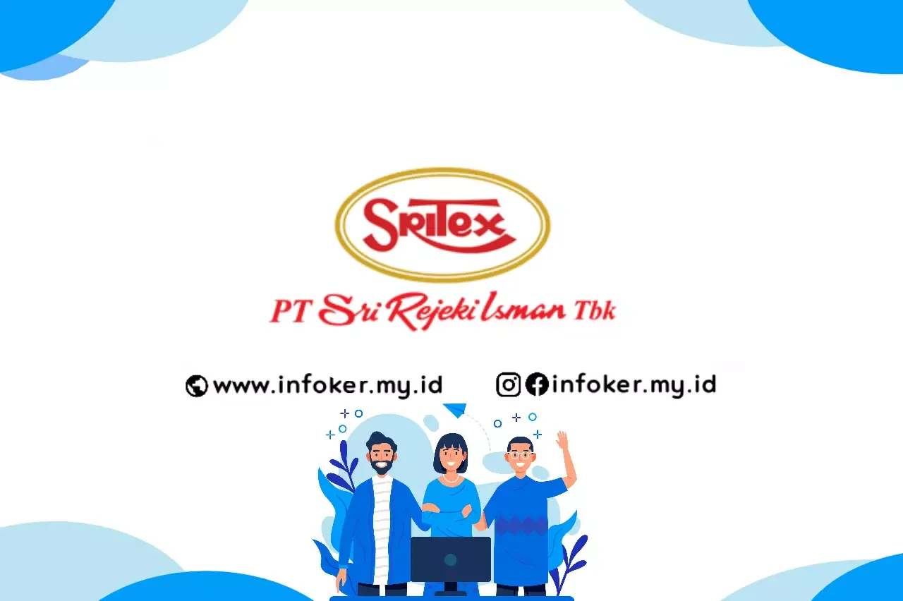 LOKER PT SRI REJEKI ISMAN Tbk SUKOHARJO