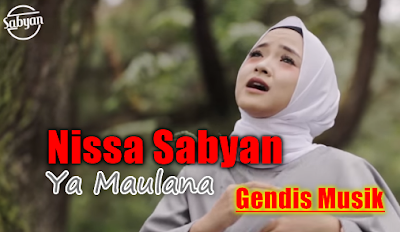 Download Lagu Nissa Sabyan Ya Maulana Mp3 Paling Populer 2018