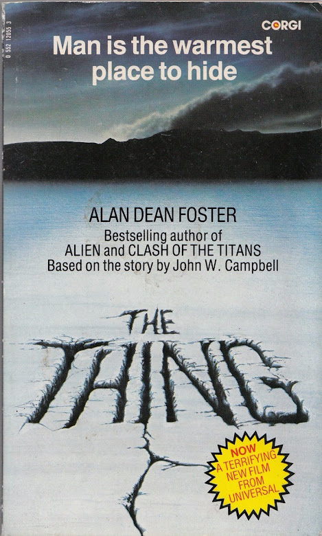 The 1982 novelization of John Carpenter's THE THING, by Alan Dean Foster