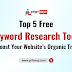 Top 5 Free Keyword Research Tools To Boost Your Website’s Organic Traffic