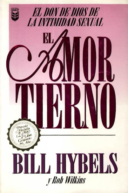 115 Bill Hybels   El Amor Tierno, El don de Dios de la intimidad sexual