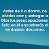 ANTES DE IR A DORMIR, NO OLVIDES ORAR...