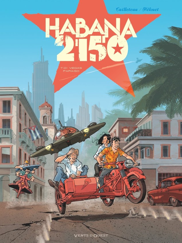 Habana 2150 Sci Fi Comic Book - Thierry Cailleteau / Héloret