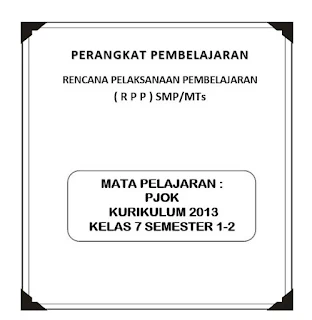  ialah salah satu perangkan pembelajaran yang harus dibentuk oleh para guru olahraga RPP PJOK Kelas 7 Kurikulum 2013 (Revisi)