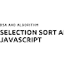 Selection Sort Algorithm - DSA and Algorithm - JavaScript