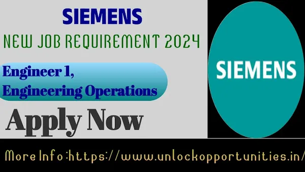 Siemens Technology and Services Private Limited Recruitment Drive 2024 || Engineer 1, Engineering Operations || Bengaluru, Karnataka